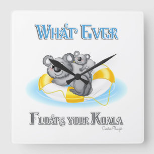 CUTE Whatever Floats your Koala Square Wall Clock