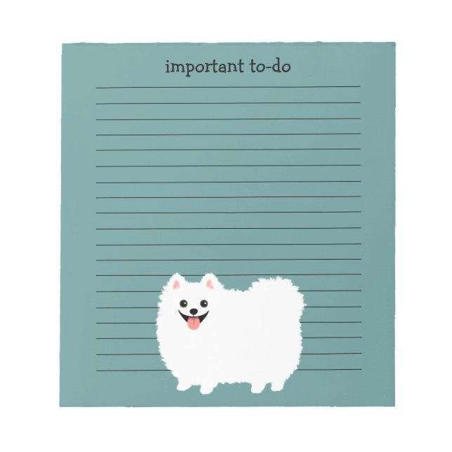 Cute White Pomeranian with Custom Text Notepad (Front)