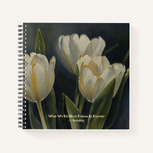 Cute White Tulips Aurelius Wisdom QuoteJournal Notebook