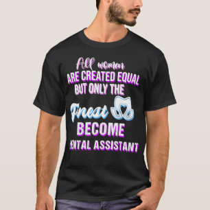 Cute Wife Mum Dental Assistant Gift Idea T-Shirt