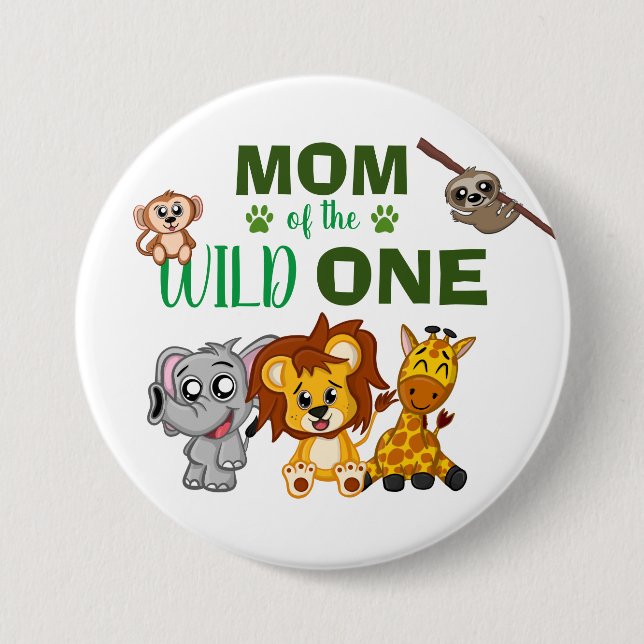 Cute Wild One Jungle Safari Zoo Animal Mum 7.5 Cm Round Badge (Front)