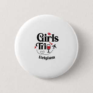Cute Wine Girls Trip Belgium Travel Vacation 6 Cm Round Badge