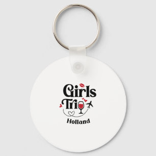 Cute Wine Girls Trip Holland Travel Vacation Key Ring