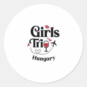 Cute Wine Girls Trip Hungary Travel Vacation Classic Round Sticker