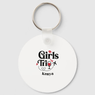 Cute Wine Girls Trip Kenya Travel Vacation  Key Ring