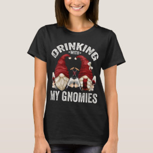 Cute Wine Gnomes Loves Drinking With My Gnomies Fu T-Shirt