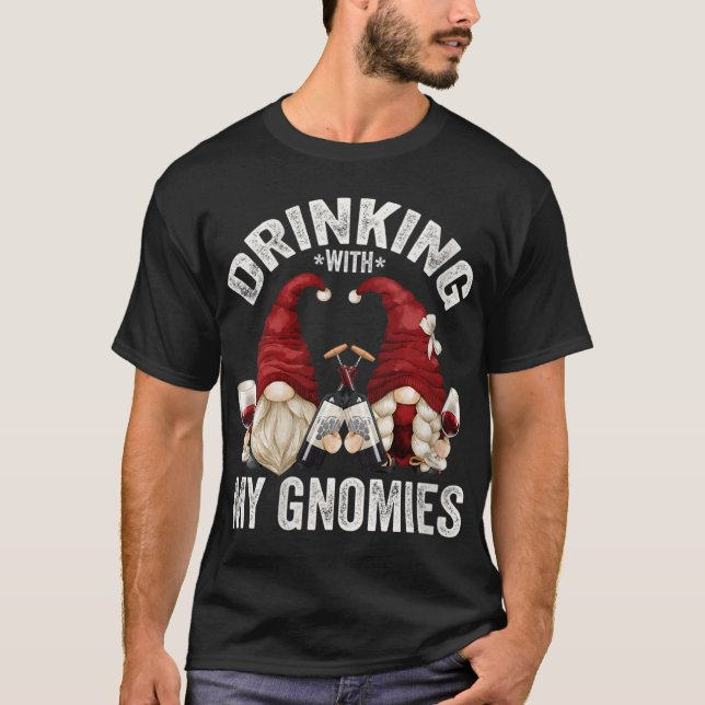 Cute Wine Gnomes Loves Drinking With My Gnomies Fu T-Shirt (Front)