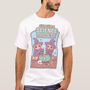Cute Witch Kids Its For A Science Project Funny T-Shirt