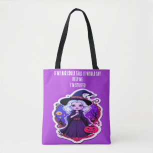 Cute witch pumpkin If my bag could talk Tote Bag
