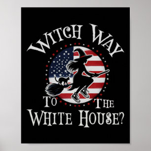 Cute Witch Way To The White House Kamala Harris Wh Poster