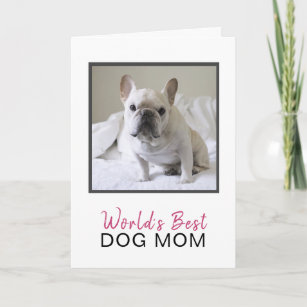 Cute World's Best Dog Mum Photo Mother's Day Card