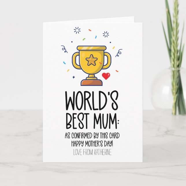 Cute Worlds Best Mum Funny Mothers Day Card (Front)