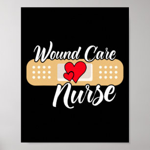 Cute Wound Care Nurse Heart  Poster