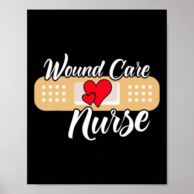 Cute Wound Care Nurse Heart  Poster (Front)
