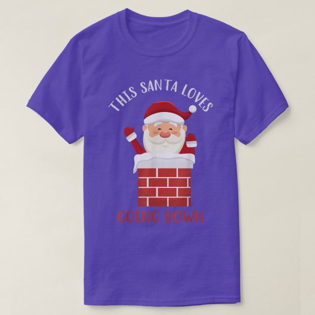 Cute Xmas Tee This Santa Loves Going Down Funny Sa (Design Front)