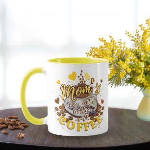 Cute Yellow Funny Moms Day Gets Better with Coffee Mug