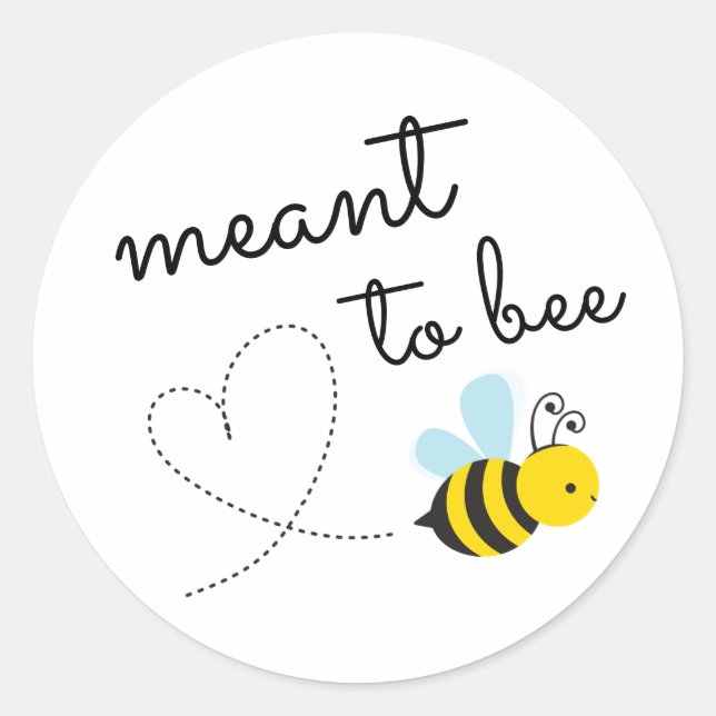 Cute Yellow Meant To Bee Classic Round Sticker (Front)