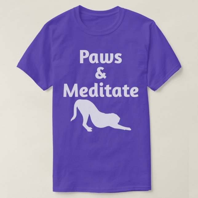 Cute Yoga Designs For Dog Lovers Paws and Meditate T-Shirt (Design Front)