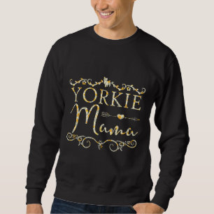 Cute Yorkie Mama Yorkshire Terrier Lover Owner Gif Sweatshirt