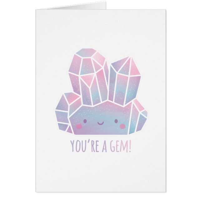 Cute You Are A Gem Appreciation (Front)