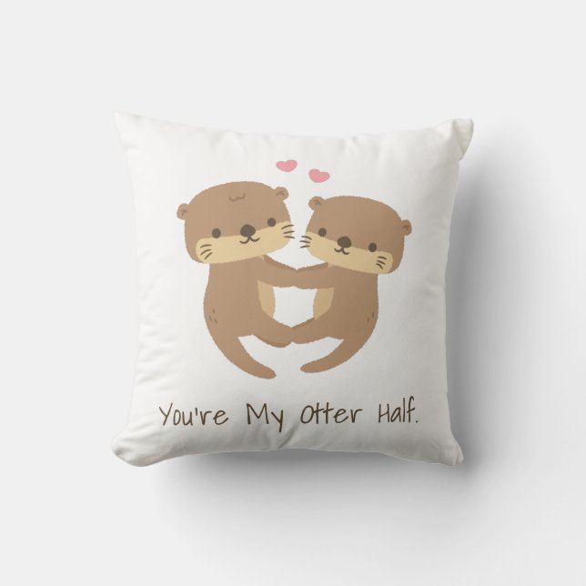 Cute You Are My Otter Half, Otter Couple in Love Cushion (Front)