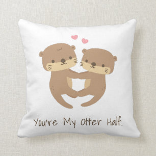 Cute You Are My Otter Half, Otter Couple in Love Cushion