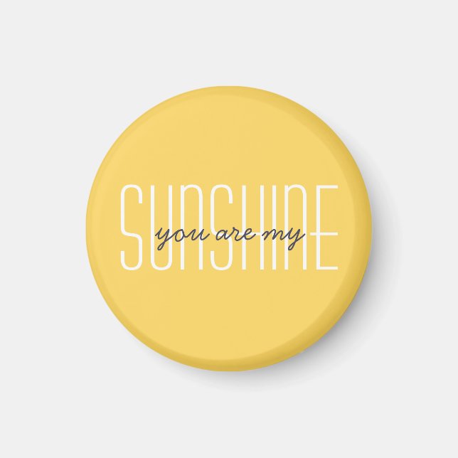 Cute You Are My Sunshine Quote Typography Modern Magnet (Front)