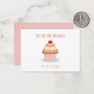 Cute You Are the Sprinkles on My Cupcake Card