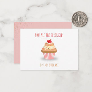 Cute You Are the Sprinkles on My Cupcake Card