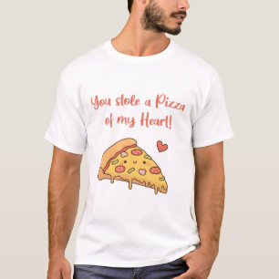 Cute You Stole a Pizza of my Heart Funny T-Shirt