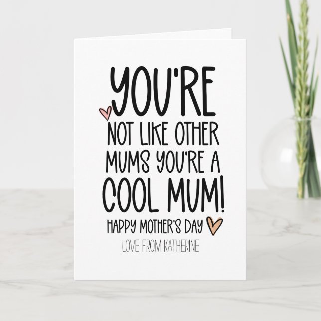 Cute You're A Cool Mum Funny Mothers Day Card (Front)