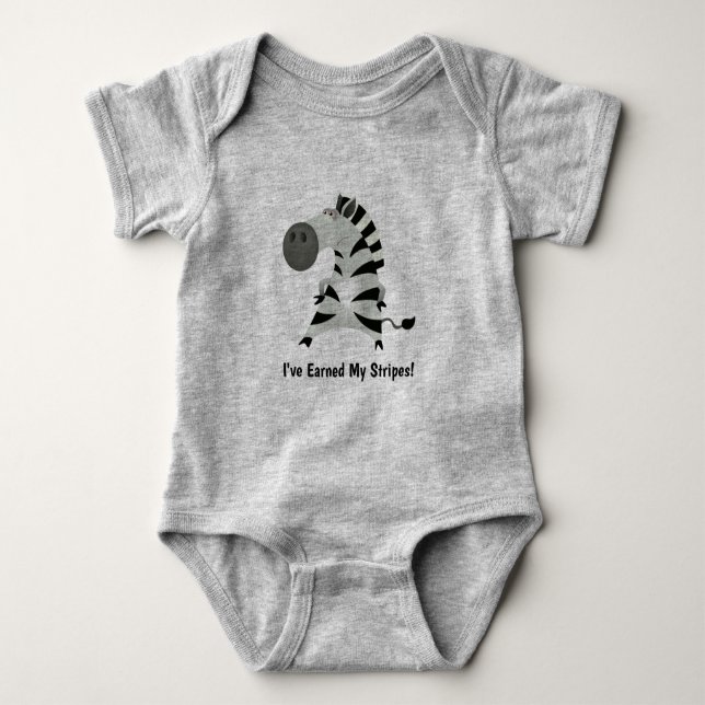 Cute Zebra: I've Earned My Stripes! Baby Bodysuit (Front)