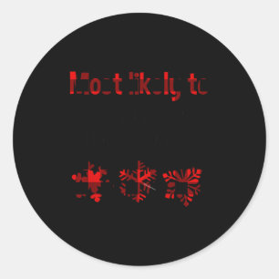 Cutecomfy Most Likely To Drink All The Eggnog Chri Classic Round Sticker