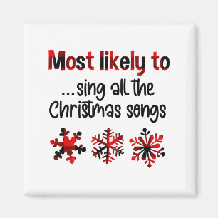 Cutecomfy Most Likely To Sing All The Christmas So Magnet