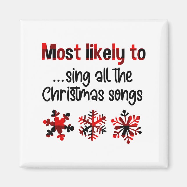 Cutecomfy Most Likely To Sing All The Christmas So Magnet (Front)