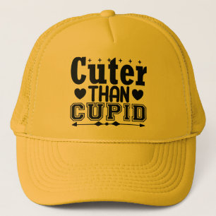 Cuter Than Cupid Trucker Hat