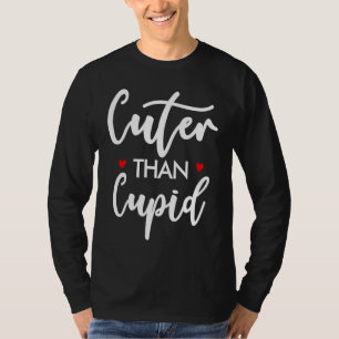 Cuter Than Cupid Valentine's Day Men Women Kids T-Shirt