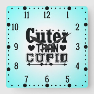 Cuter Than Cupid - Valentines Day Square Wall Clock