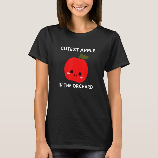 Cutest Apple in Orchard Picking Fruit Themed Loves T-Shirt (Front)
