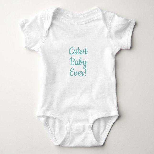 Cutest Baby Ever! Baby Bodysuit (Front)