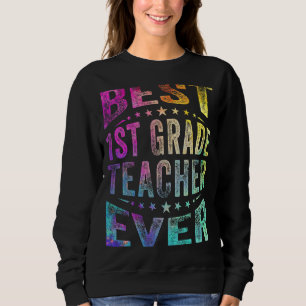 Cutest Best 1st First Grade Teacher Teachers Educa Sweatshirt