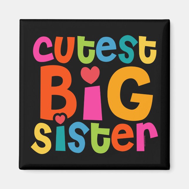 Cutest Big Sister Magnet (Front)