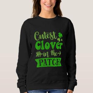 Cutest C  In The Patch St Patrick S Day Kids Irish Sweatshirt