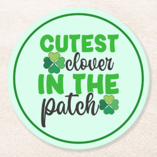 Cutest Clover in The Patch-61106 Round Paper Coaster