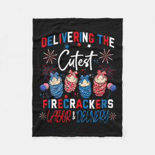 Cutest Firecrackers Labour & Delivery 4th Of J Fleece Blanket