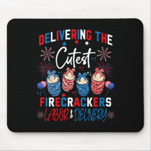Cutest Firecrackers Labour &amp; Delivery 4th Of J Mouse Pad