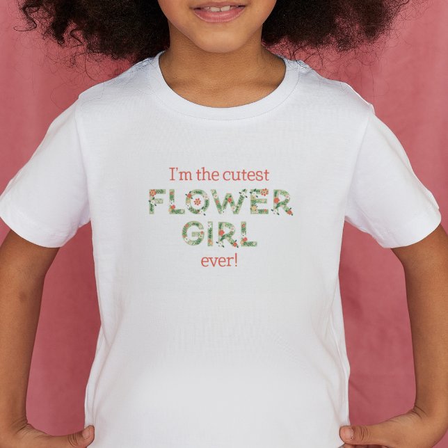 Cutest Flower Girl Ever Floral Text Wedding Toddler T-Shirt (Creator Uploaded)