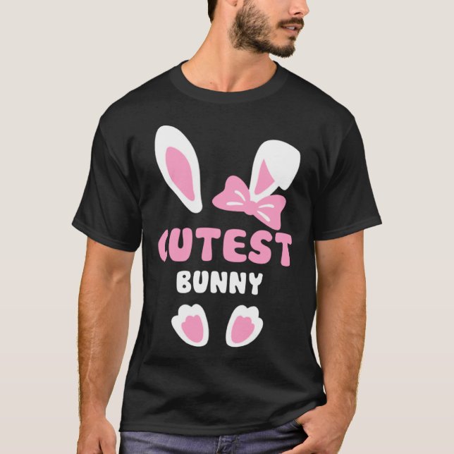 Cutest Girls Easter Rabbit I'm The Cutest Bunny Ea T-Shirt (Front)