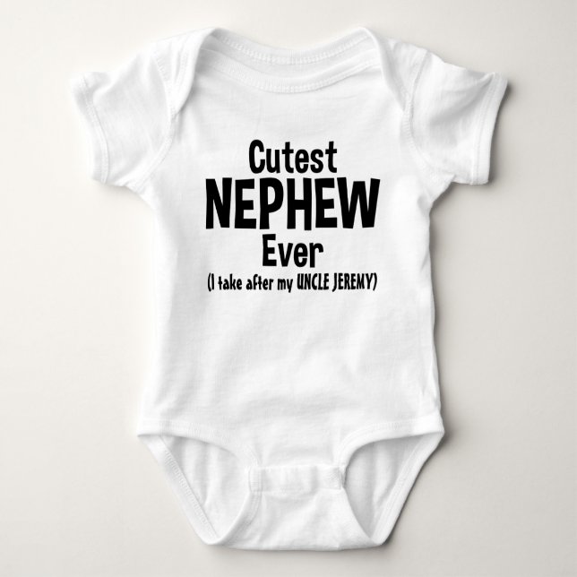 Cutest Nephew Ever Funny Personalised Custom Baby Bodysuit (Front)