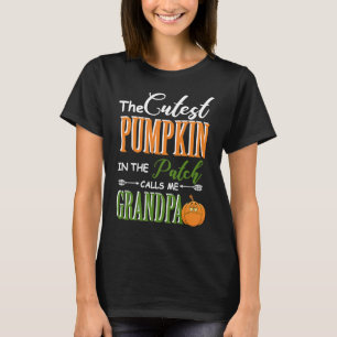 Cutest pumpkin calls me Grandpa Matching Family  f T-Shirt